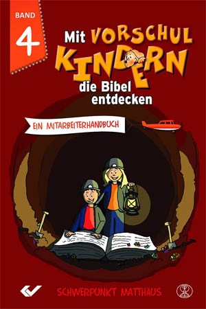 Mit Vorschulkindern die Bibel entdecken - Bd 4
